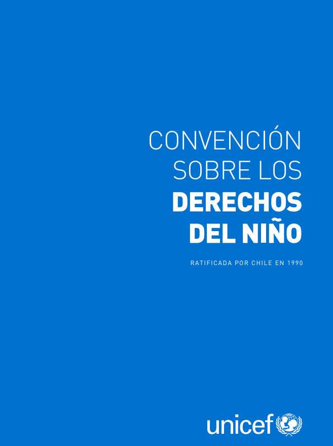 Convención Sobre Los Derechos Del Niño. Ratificada Por Chile En 1990 ...